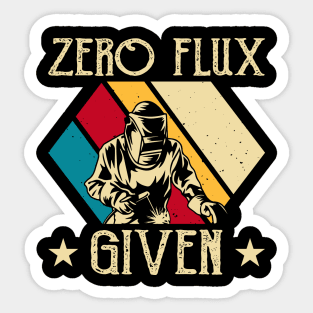 Zero Flux Given T Shirt For Women Men Sticker